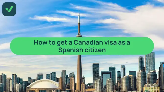 How to Get a Canada Visa if Youre a Spanish Citizen